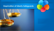 Deprivation of Liberty Safeguards - Certified by CPD