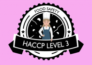 Food Safety: HACCP Level 3