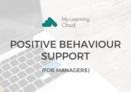 Positive Behaviour Support for Managers - CPD Certified