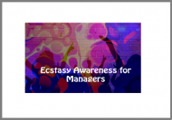 Ecstasy Awareness for Managers