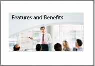 Creating Interest with Features & Benefits