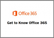 Get to Know Office 365